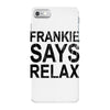 Frankie Says Relax iPhone 7 Case