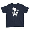 dam it! Youth Tee