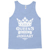Queens Are Born In January Tank Top