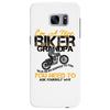 I'm A Nice Biker Grandpa So If I'm An Asshole To You You Need To Ask Y Samsung Galaxy S7 Edge