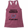 sarcastic comment loading Racerback Tank