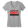 always give 100%, unless you're donating blood Women's V-Neck T-Shirt