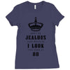 Don't Be Jealous Just Because Look This Good At 80 Ladies Fitted T-Shirt