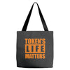 token's life matters Tote Bags