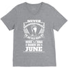 Never Underestimate Old Man Who Was Born June V-Neck Tee