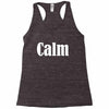 calm Racerback Tank