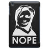 nope iPad Mini