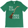 yes i can drive stick T-Shirt
