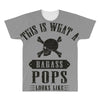 This Is What A Bad Ass Pops Looks Like All Over Men's T-shirt