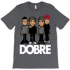 dobre twins dobre brother T-Shirt