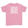 pumpkin spice hocus pocus and cozy sweaters Youth Tee