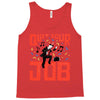 quit your job! Tank Top