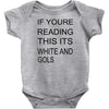 if youre reading this its white and gold Baby Bodysuit