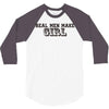 real men make girls 3/4 Sleeve Shirt