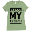 pardon my french Ladies Fitted T-Shirt