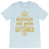 kings are born  september T-Shirt