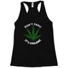 don't panic it's organic   marijuana Racerback Tank