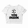 you deside Crop Top