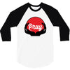 pray 3/4 Sleeve Shirt