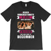 Never Underestimate A Man Who Watches Friends And Was Born in December T-Shirt