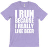 i run because i really like beer T-Shirt