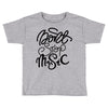 don't stop the music Toddler T-shirt