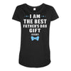 I Am The Best Father's Day Gift Ever Boy Maternity Scoop Neck T-shirt