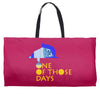 one of those days Weekender Totes