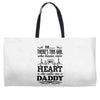 There's This Girl Who Stole My Heart She Calls Me Daddy Weekender Totes
