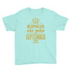 kings are born  september Youth Tee
