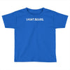 i.hunt.bears Toddler T-shirt