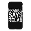 Frankie Says Relax iPhoneX