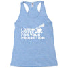 for your protection Racerback Tank