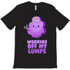 working off my lumps T-Shirt