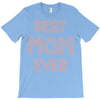 best mom ever T-Shirt