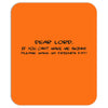 funny t shirt dear lord if you can't make me skinny Mousepad