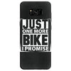 Just One More Bike I Promise Samsung Galaxy S8