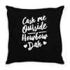 cash me outside howbow dah Throw Pillow
