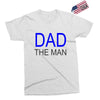 dad the man Exclusive T-shirt