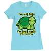 not late Ladies Fitted T-Shirt