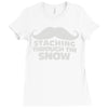 mustaching through snow Ladies Fitted T-Shirt