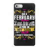 i am a february women iPhone 7 Case
