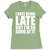 i hate being late but Ladies Fitted T-Shirt