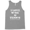 wine and tennis tee Tank Top