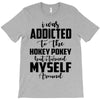 i was addicted to the hokey pokey T-Shirt