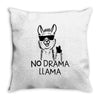 no drama llama Throw Pillow