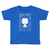 marvelous you severely underestimate my apathy Toddler T-shirt