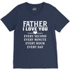 I Love You Father V-Neck Tee