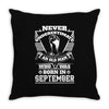 Never Underestimate Old Man Who Was Born September Throw Pillow