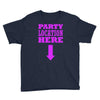 party location here Youth Tee